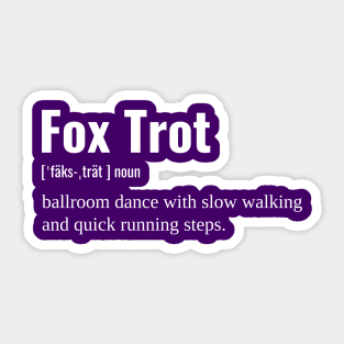 Fox Trot Definition Sticker